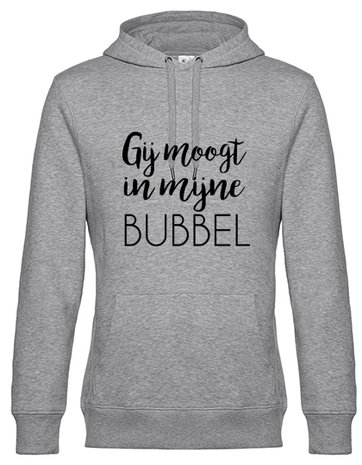 Hoodie unisex Gij moogt in mijne bubbel